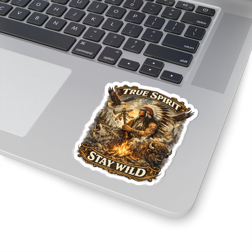 True Spirit "Stay Wild" Kiss-Cut Sticker — Native Warrior Campfire Design