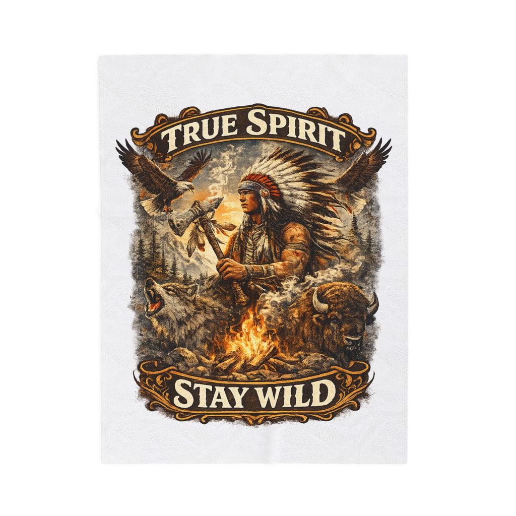 Velveteen Blanket — "True Spirit Stay Wild" Native Warrior Campfire Design