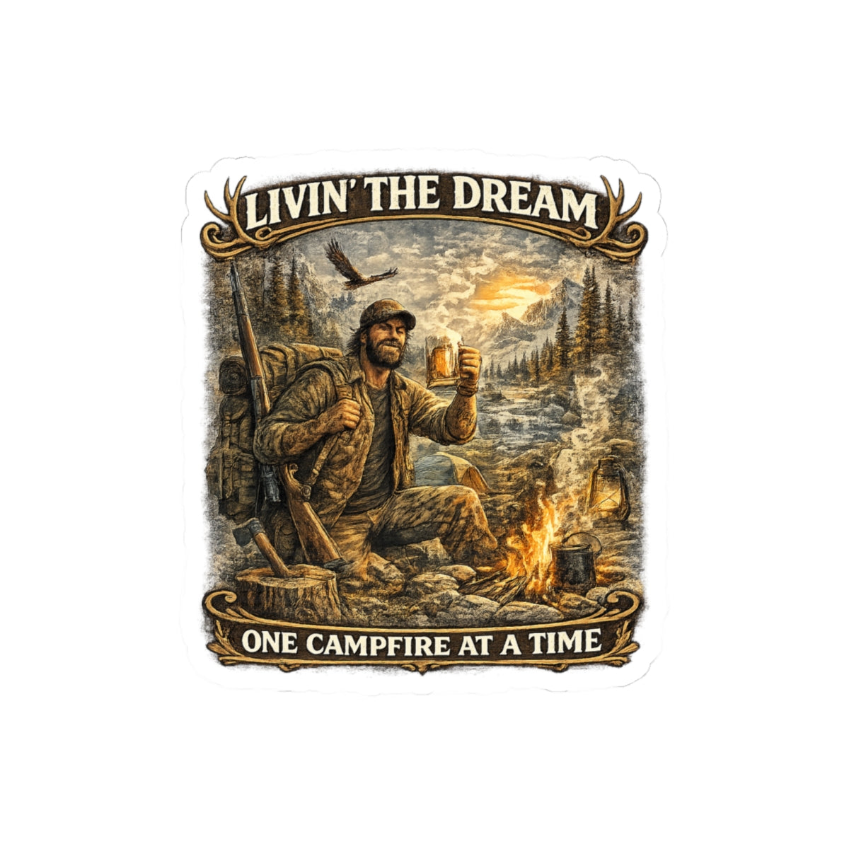 Sticker — "Livin' the Dream: One Campfire at a Time" Outdoors Camping Sticker