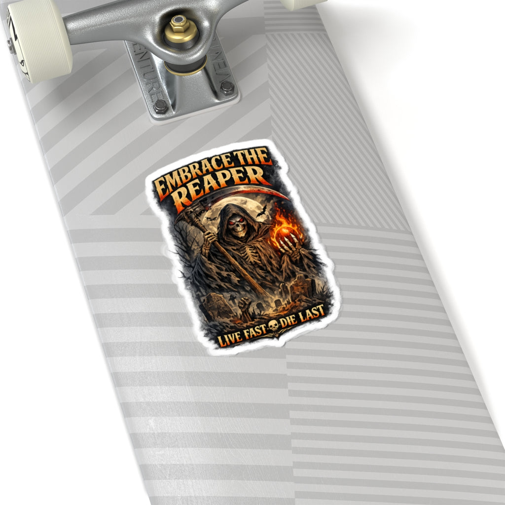 Embrace the Reaper Kiss-Cut Sticker — Grim Reaper "Live Fast Die Last"