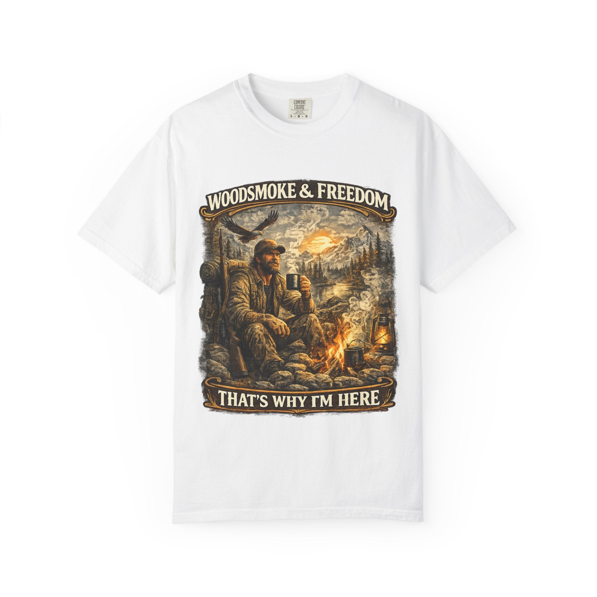 Campfire Hunting T-Shirt — "Woodsmoke & Freedom, That's Why I'm Here" Outdoor Graphic Tee