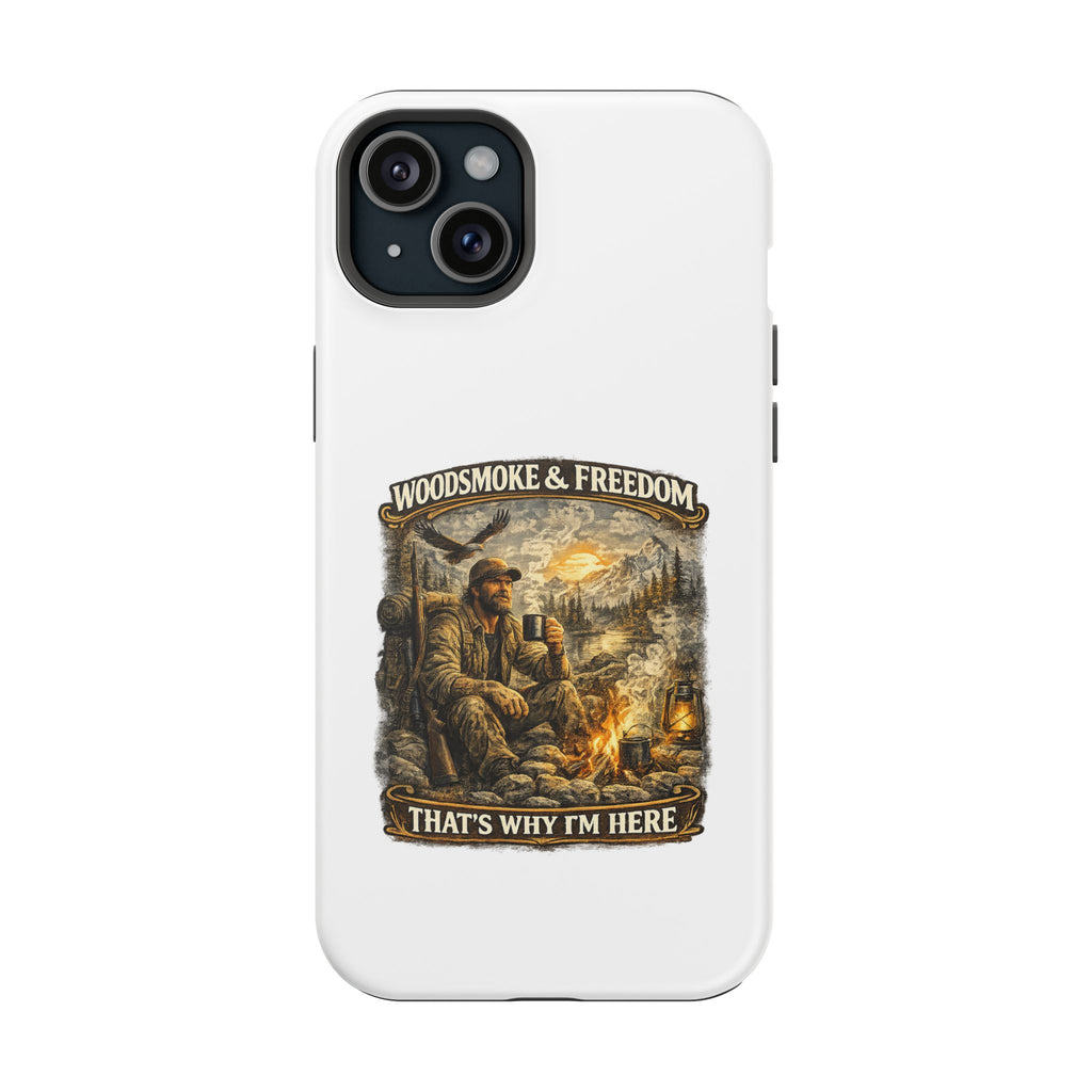 Woodsman Vintage Phone Case — "Woodsmoke & Freedom, That’s Why I’m Here" Magnetic Impact-Resistant Case