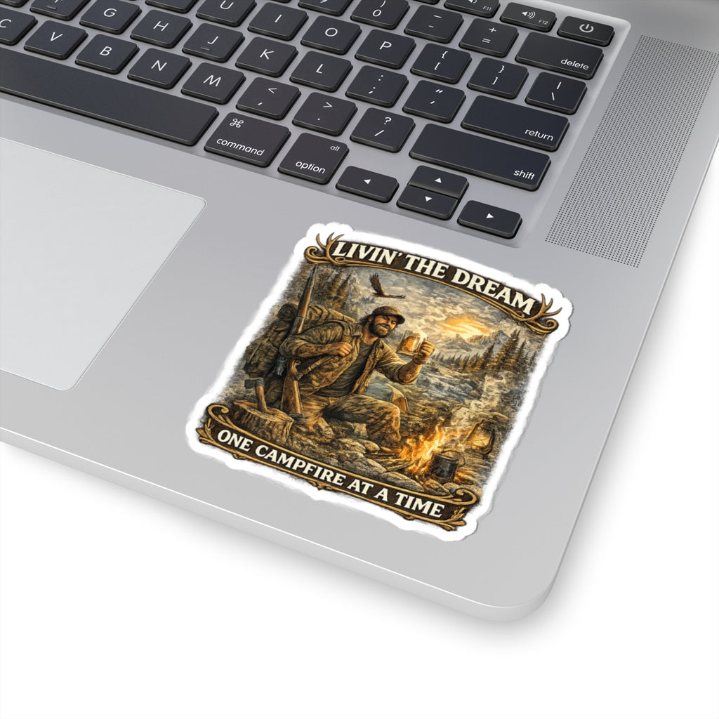 Sticker — "Livin' the Dream: One Campfire at a Time" Outdoors Camping Sticker