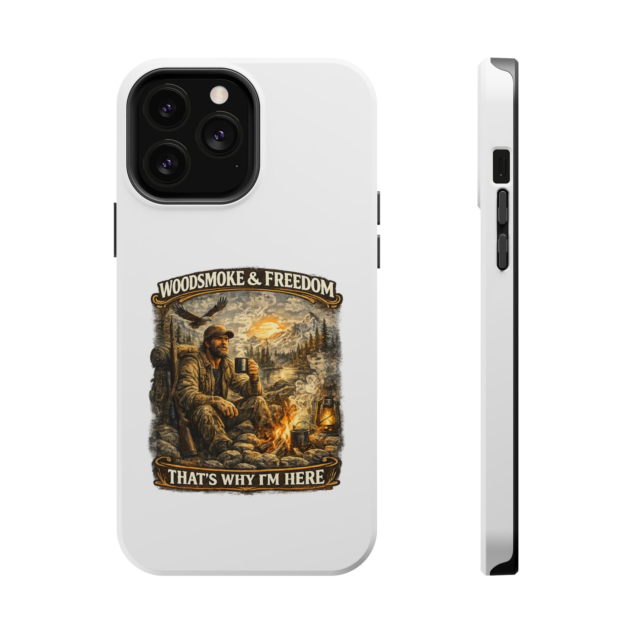 Woodsman Vintage Phone Case — "Woodsmoke & Freedom, That’s Why I’m Here" Magnetic Impact-Resistant Case