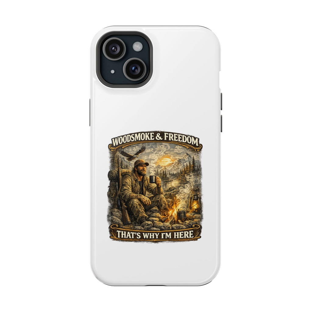 Woodsman Vintage Phone Case — "Woodsmoke & Freedom, That’s Why I’m Here" Magnetic Impact-Resistant Case