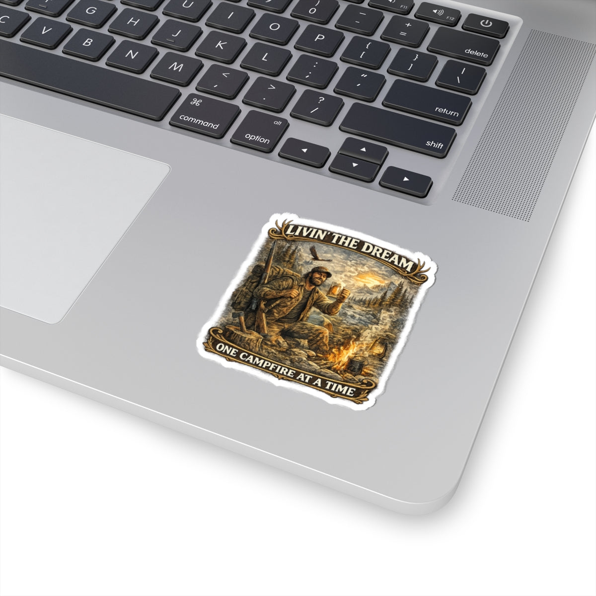 Sticker — "Livin' the Dream: One Campfire at a Time" Outdoors Camping Sticker