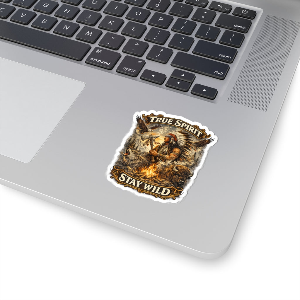 True Spirit "Stay Wild" Kiss-Cut Sticker — Native Warrior Campfire Design
