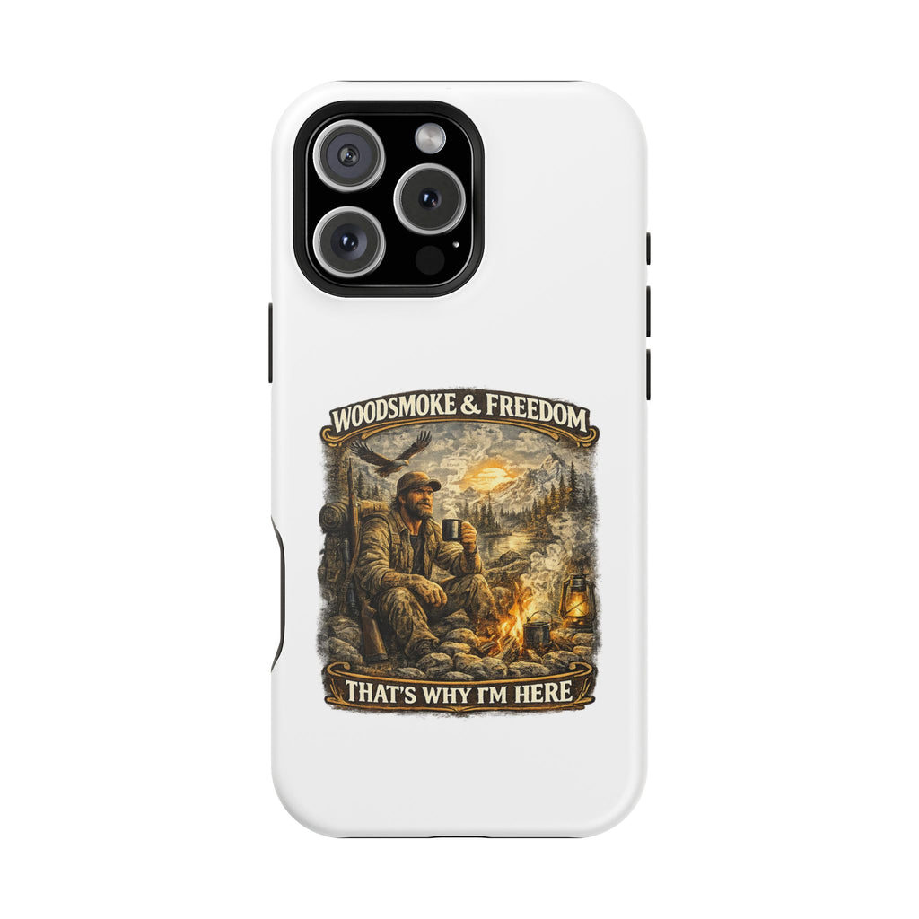 Woodsman Vintage Phone Case — "Woodsmoke & Freedom, That’s Why I’m Here" Magnetic Impact-Resistant Case