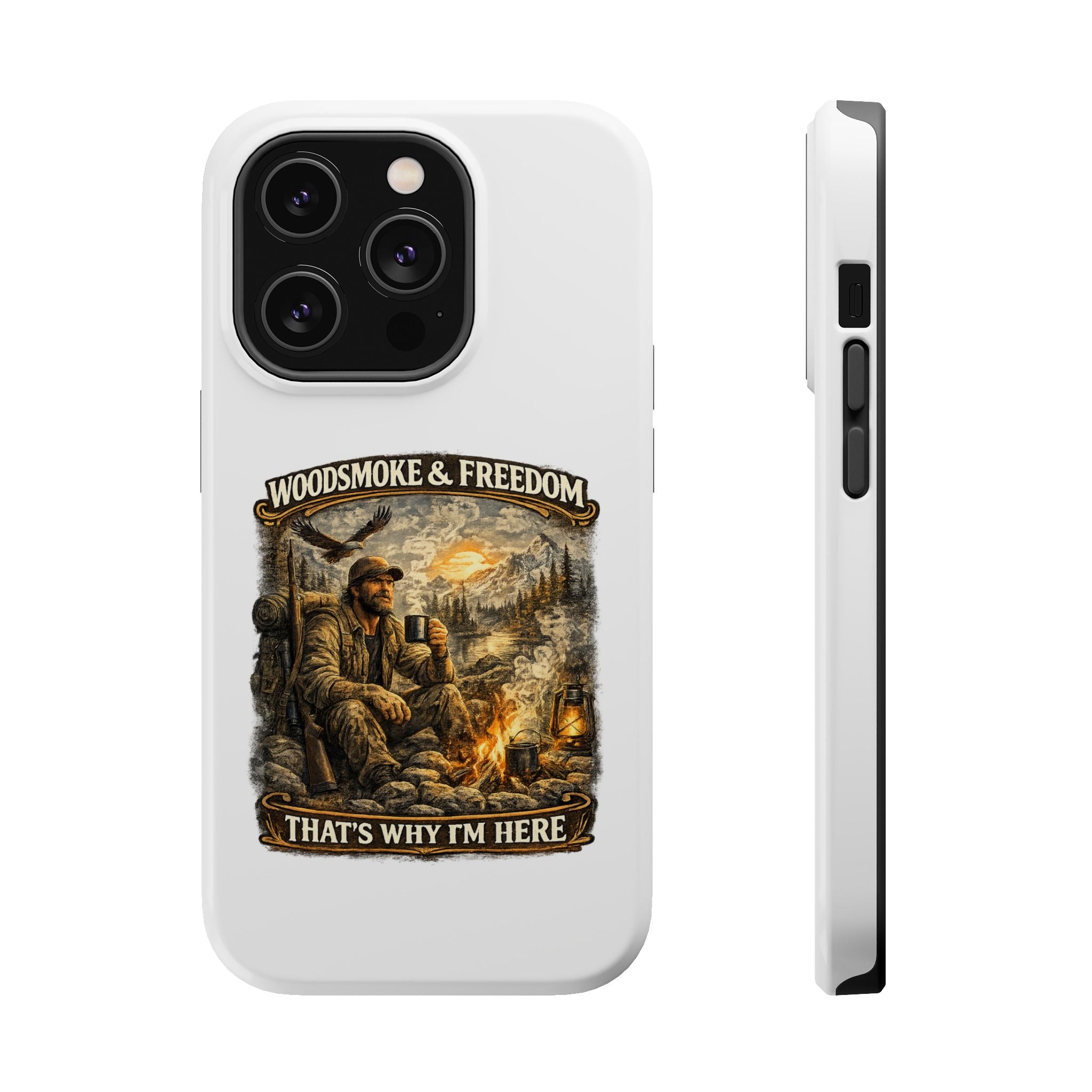Woodsman Vintage Phone Case — "Woodsmoke & Freedom, That’s Why I’m Here" Magnetic Impact-Resistant Case